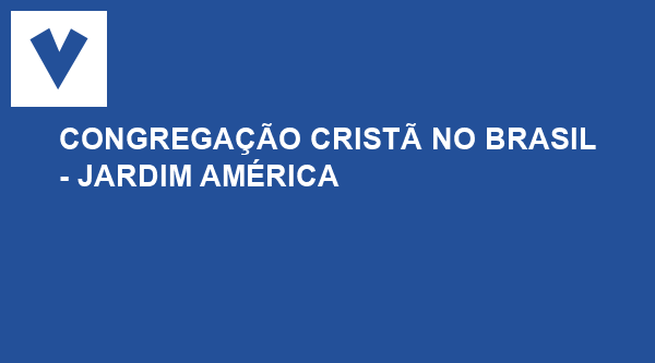 Congregação Cristã no Brasil - Jardim América