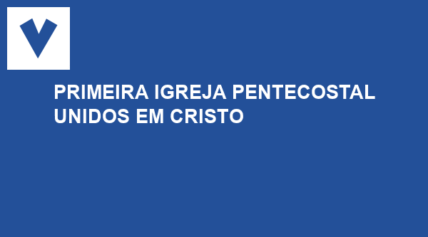 Primeira Igreja Pentecostal Unidos em Cristo